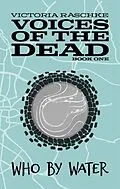 E-Book (epub) Who By Water: Voices of the Dead von Raschke Victoria