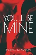 E-Book (epub) You'll Be Mine von Rachael Mason