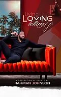 E-Book (epub) Living, Loving, Letting Go . . . Poems on Life by Rahman Johnson von Rahman Johnson