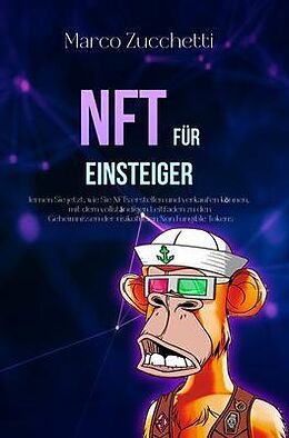 E-Book (epub) NFT für Einsteiger von Marco Zucchetti