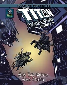 E-Book (epub) Titan Mouse of Might 2 How the Mighty Have Fallen Hard Cover von Gary Shipman