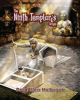 E-Book (epub) The Ninth Templar Origins von Don Holbrook