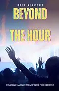 E-Book (epub) Beyond the Hour von Bill Vincent