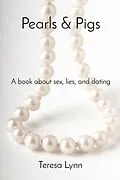 E-Book (epub) Pearls & Pigs von Teresa Lynn