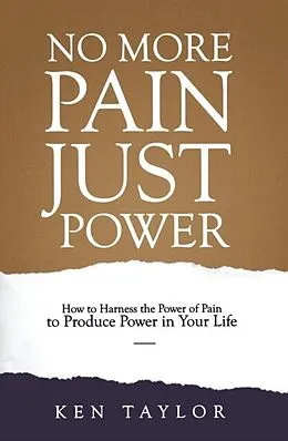 E-Book (epub) No More Pain, Just Power von Ken Taylor