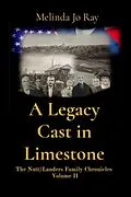 E-Book (epub) A Legacy Cast in Limestone von Melinda Jo Ray