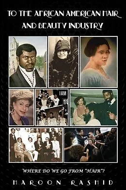 E-Book (epub) TO THE AFRICAN AMERICAN HAIR AND BEAUTY INDUSTRY von Haroon Rashid