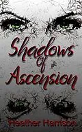 E-Book (epub) Shadows of Ascension von Heather Harrison