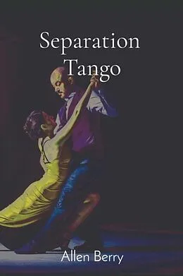 E-Book (epub) Separation Tango von Allen Berry