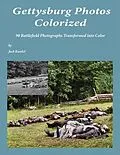 E-Book (epub) Gettysburg Photos Colorized von Jack L. Kunkel