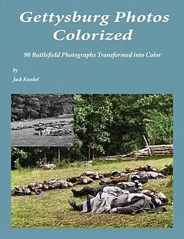 E-Book (epub) Gettysburg Photos Colorized von Jack L. Kunkel