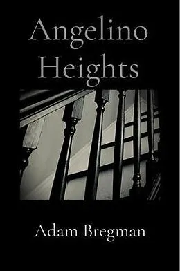 E-Book (epub) Angelino Heights von Adam Bregman