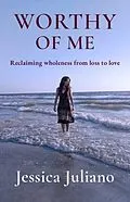 E-Book (epub) WORTHY OF ME von Jessica Juliano