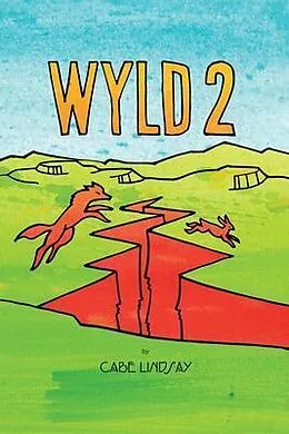 E-Book (epub) WYLD von Cabe Lindsay