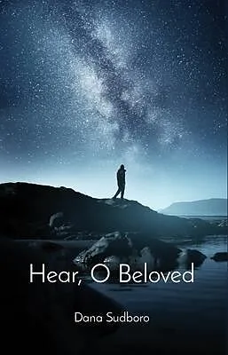 E-Book (epub) Hear, O Beloved von Dana Sudboro