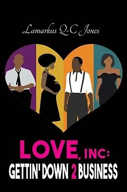 E-Book (epub) Love, Inc Gettin' Down 2 Business von Lamarkus Q-C Jones