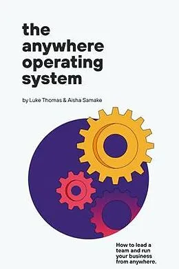 E-Book (epub) The Anywhere Operating System von Luke Thomas, Aisha Samake