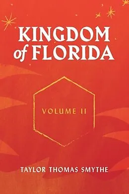 E-Book (epub) Kingdom of Florida, Volume II von Taylor Thomas Smythe