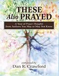 E-Book (epub) These Also Prayed von Dan R. Crawford