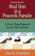 E-Book (epub) Mud Hen In a Peacock Parade von Dan R. Crawford