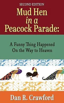E-Book (epub) Mud Hen In a Peacock Parade von Dan R. Crawford