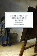 E-Book (epub) At the Sign of the Cat and Racket von Honoré de Balzac