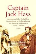 E-Book (epub) Captain Jack Hays von Charles Johnston