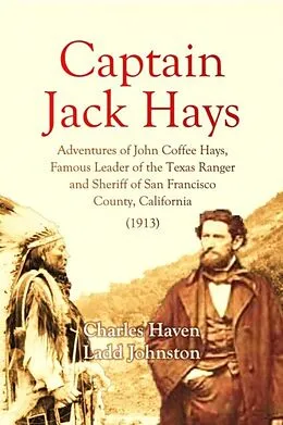 E-Book (epub) Captain Jack Hays von Charles Johnston