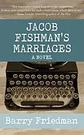 E-Book (epub) Jacob Fishman's Marriages von Barry Friedman