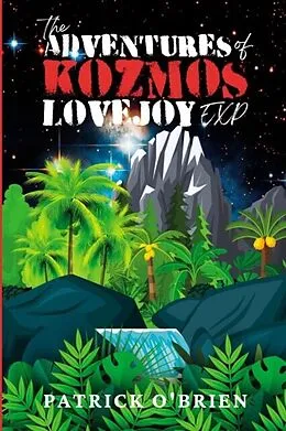 E-Book (epub) The Adventures of Kozmos Lovejoy, Exp von Patrick O'Brien