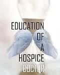 E-Book (epub) Education of a Hospice Doctor von Gregory Phelps