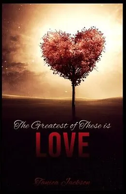 E-Book (epub) The Greatest of These Is Love von Tanica Jackson