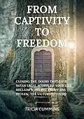 E-Book (epub) From Captivity to Freedom von Tricia Cummins