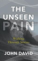 eBook (epub) The Unseen Pain de John David Ramirez