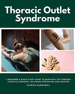 E-Book (epub) Thoracic Outlet Syndrome von Patrick Marshwell