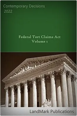 E-Book (epub) Federal Tort Claims Act: Volume 1: Volume 1 von Landmark Publications