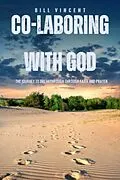 E-Book (epub) Co-Laboring with God von Bill Vincent