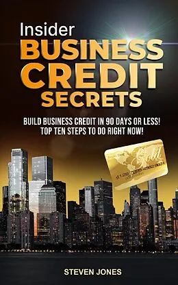 E-Book (epub) Insider Business Credit Secrets von Steven Jones