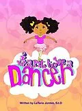 E-Book (epub) I Want to be a Dancer von Lateria Jordan