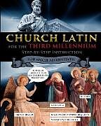 Kartonierter Einband Church Latin for the Third Millennium von Catherine Fet