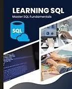 Kartonierter Einband Learning SQL von Kiet Huynh