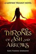 ePUB Thrones of Ash and Arrows von Kate Vianne Sheridan