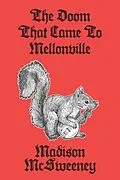 E-Book (epub) The Doom that Came to Mellonville von Madison McSweeney