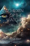 E-Book (epub) Children of the Watchers von Michael Joseph