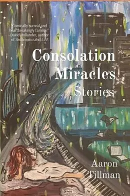 E-Book (epub) Consolation Miracles von Aaron Tillman