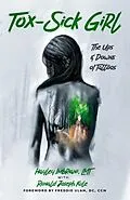 E-Book (epub) Tox-Sick Girl von Hayley Imbriani Lmt, Ronald Joseph Kule