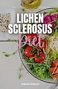 Kartonierter Einband Lichen Sclerosus Diet von Stephanie Hinderock