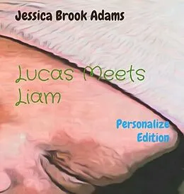 E-Book (epub) Lucas Meets Liam von Jessica Adams