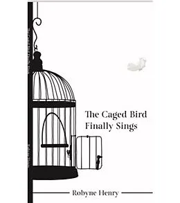 E-Book (epub) The Cage Bird Finally Sings von Robyne Henry