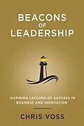 E-Book (epub) Beacons of Leadership von Chris Voss